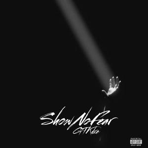 Show No Fear (Explicit)