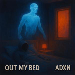 Out My Bed (Explicit)
