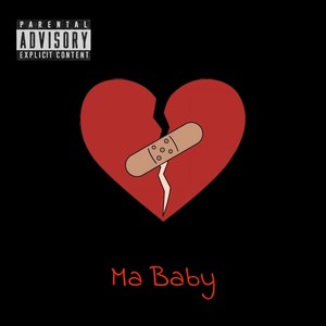 Ma Baby (Explicit)