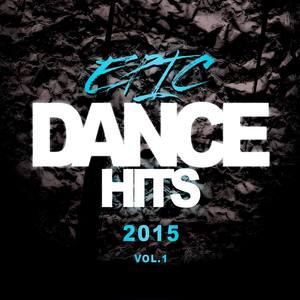 Epic Dance Hits 2015