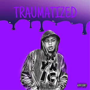 Traumatized (Explicit)