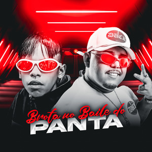 Brota no baile do Panta (Explicit)