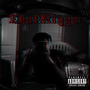 That Nigga (Explicit)