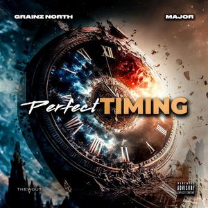 Perfect Timing (feat. Major) [Explicit]