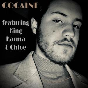 Cocaine (feat. King Karma & Chloe)