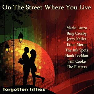 On the Street Where You Live (Forgotten Fifties)