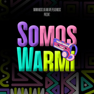 SOMOS WARMI 2 (Explicit)