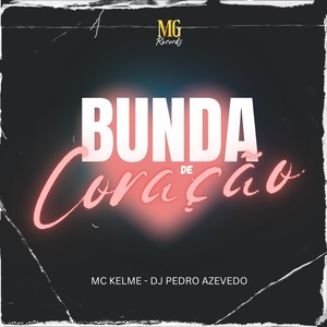 BUNDA DE CORAÇÃO (Explicit)