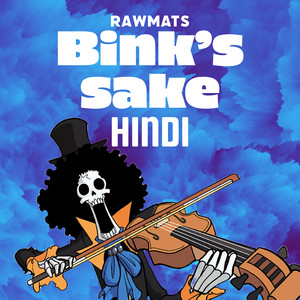 Bink's Sake - Hindi (Fan Version)