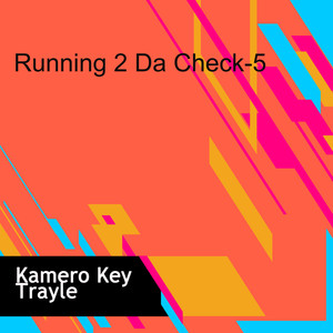 Running 2 Da Check-5 (Explicit)