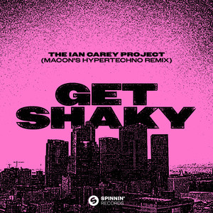 Get Shaky (Extended Mix|Macon's HYPERTECHNO Remix)