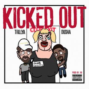 Kicked Out (Explicit)