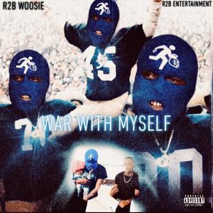 War With Myself (Explicit)