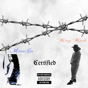 Certified (feat. King Kush) [Explicit]