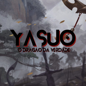 Yasuo, o Dragão da Verdade