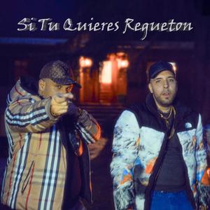 SI Tu Quieres Regueton (feat. DANGER ORC)