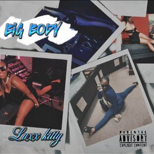 Big Body (Explicit)