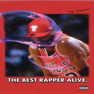 The Best Rapper Alive (Explicit)