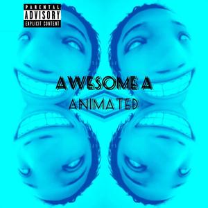 Animated (Explicit)