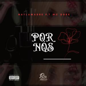 Por Nós (feat. Estúdio D'LáMusic & SG) [Explicit]