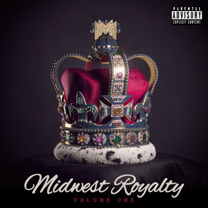 Midwest Royalty, Vol. 1 (Explicit)