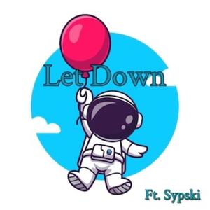 Let Down(feat. SypSki) (Explicit)