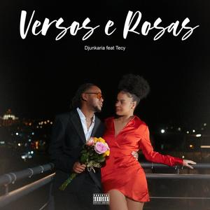 Versos e Rosas (feat. TECY & ddktioN)