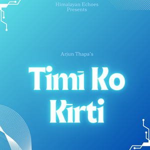 Timī Ko Kīrti