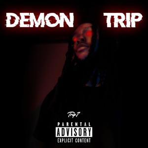 DEMON TRIP (Explicit)