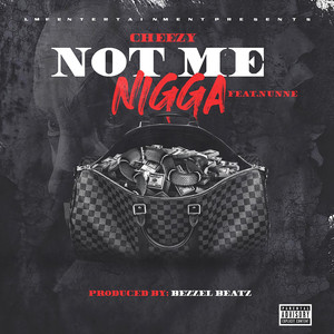 Not Me Nigga (Explicit)