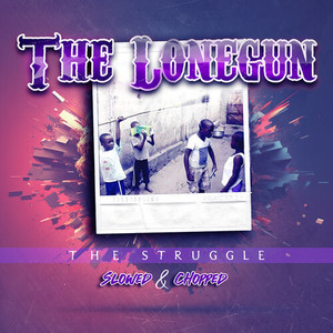 The Struggle (Slowed & Chopped) [Explicit]