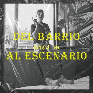 DEL BARRIO AL ESCENARIO