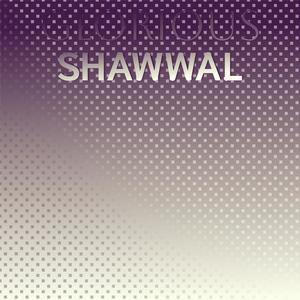 Glorious Shawwal