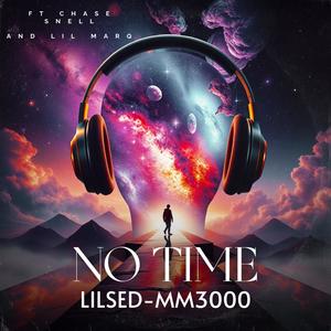 NO TIME (feat. Chase Snell & Lil Marq)