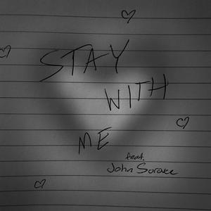 STAY WITH ME (feat. John Surovec)