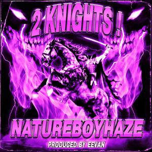 2 Knight! (Explicit)