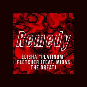 Remedy (feat. Midas the Great)