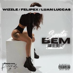 Senta Bem (feat. Luan Luccas) [Explicit]