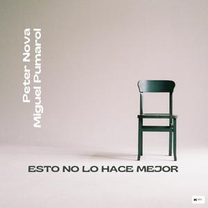 Esto No Lo Hace Mejor (feat. Miguel Pumarol)