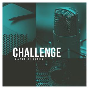 challenge(feat. maskeh, big oli & kebin solera) (Explicit)