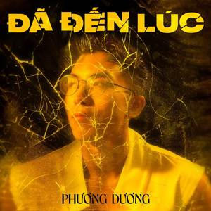 Đã Đến Lúc (Explicit)