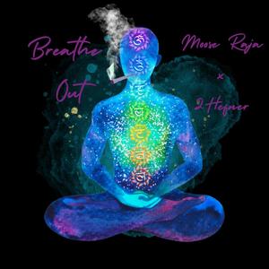 Breathe Out (feat. 2Hefner) (Explicit)