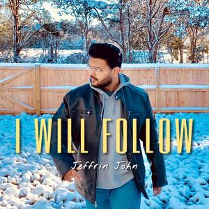 I Will Follow