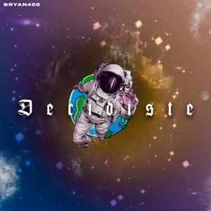 Decidiste(feat. Bryan406) (Explicit)