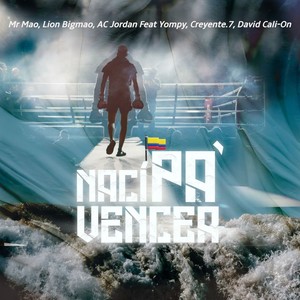 Nací Pa' Vencer