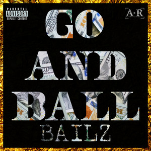Go and Ball (Explicit)