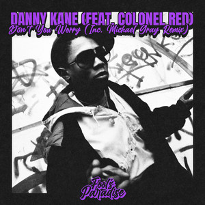 Don’t You Worry (Michael Gray Extended Mix)