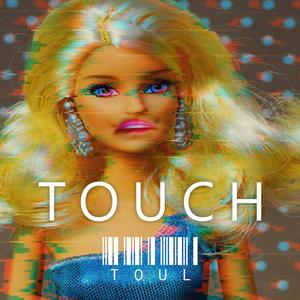 Touch(feat. Justin Beauchamp)