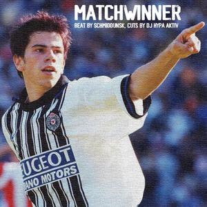 Matchwinner (feat. Schmiddunsk & DJ Hypa Aktiv)