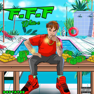 F.F.F (Explicit)